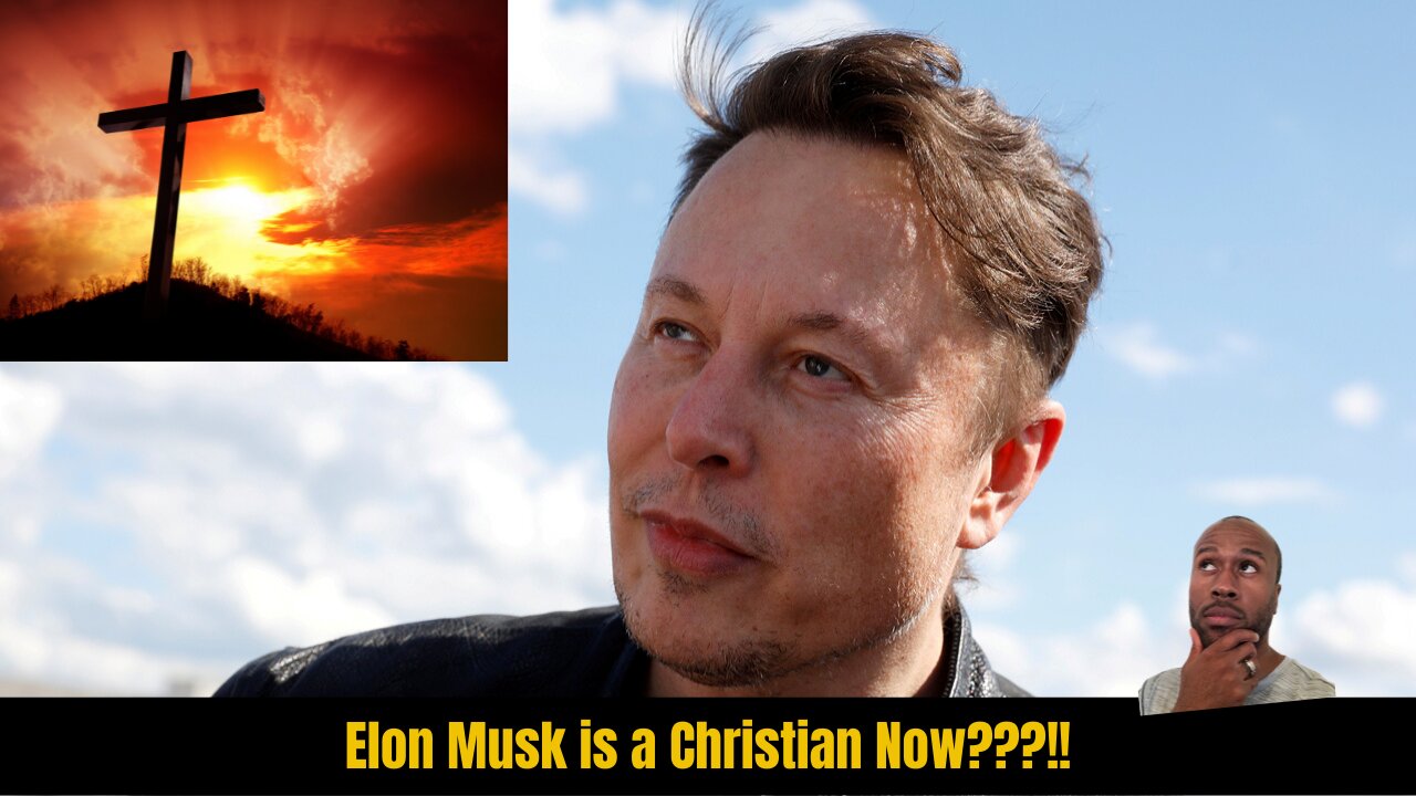 Is Elon Musk a Christian Now!!???