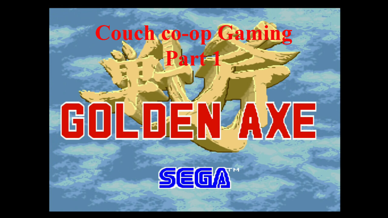 Couch co-op gaming Golden Axe part 1