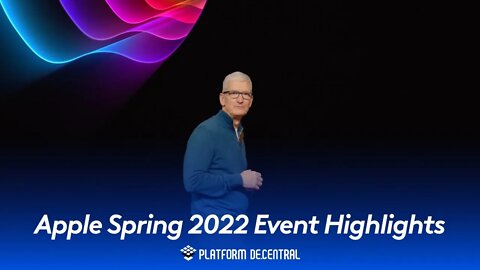 Apple Spring 2022 Event Highlights