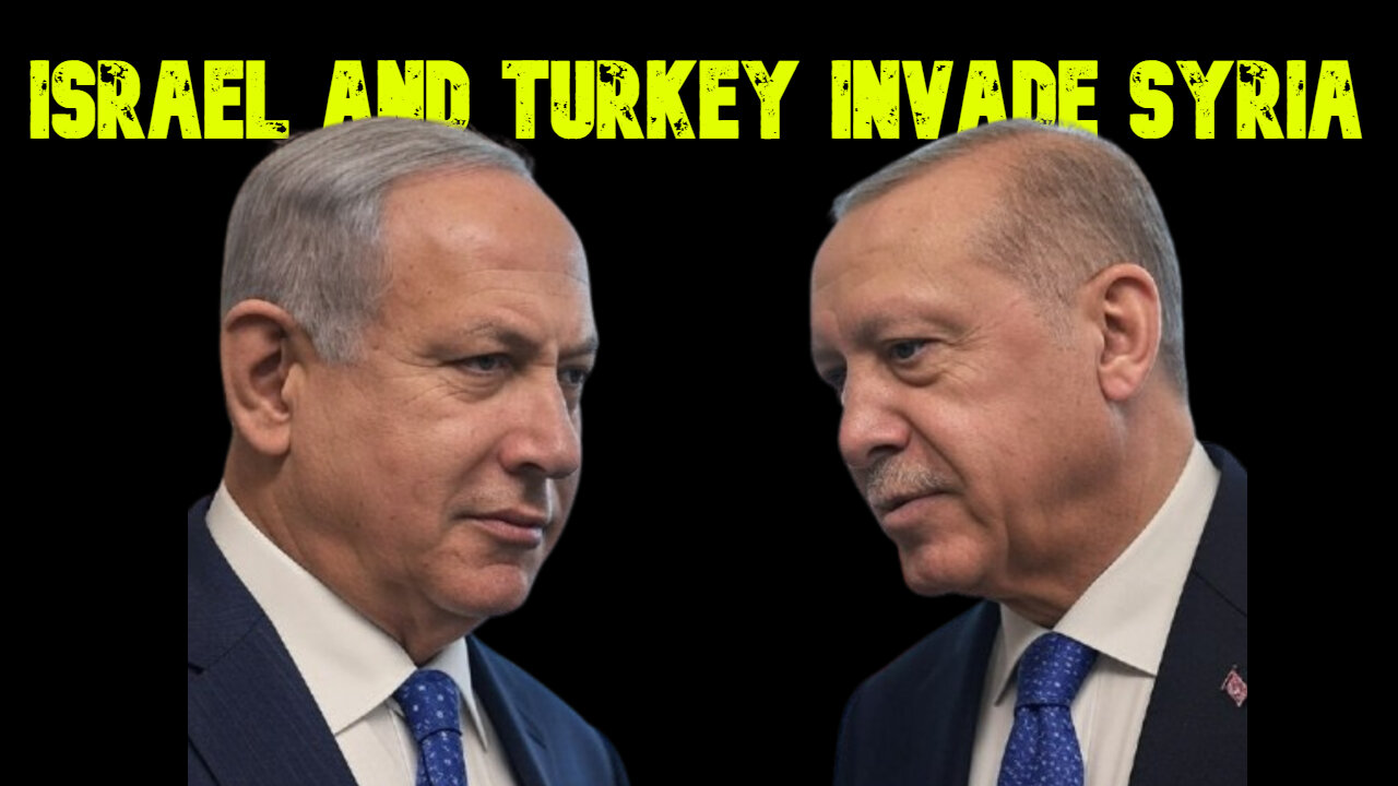 Israel and Turkey Invade Syria: COI #730