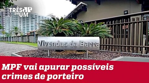 Caso Marielle: PF abre inquérito para apurar possíveis crimes de porteiro