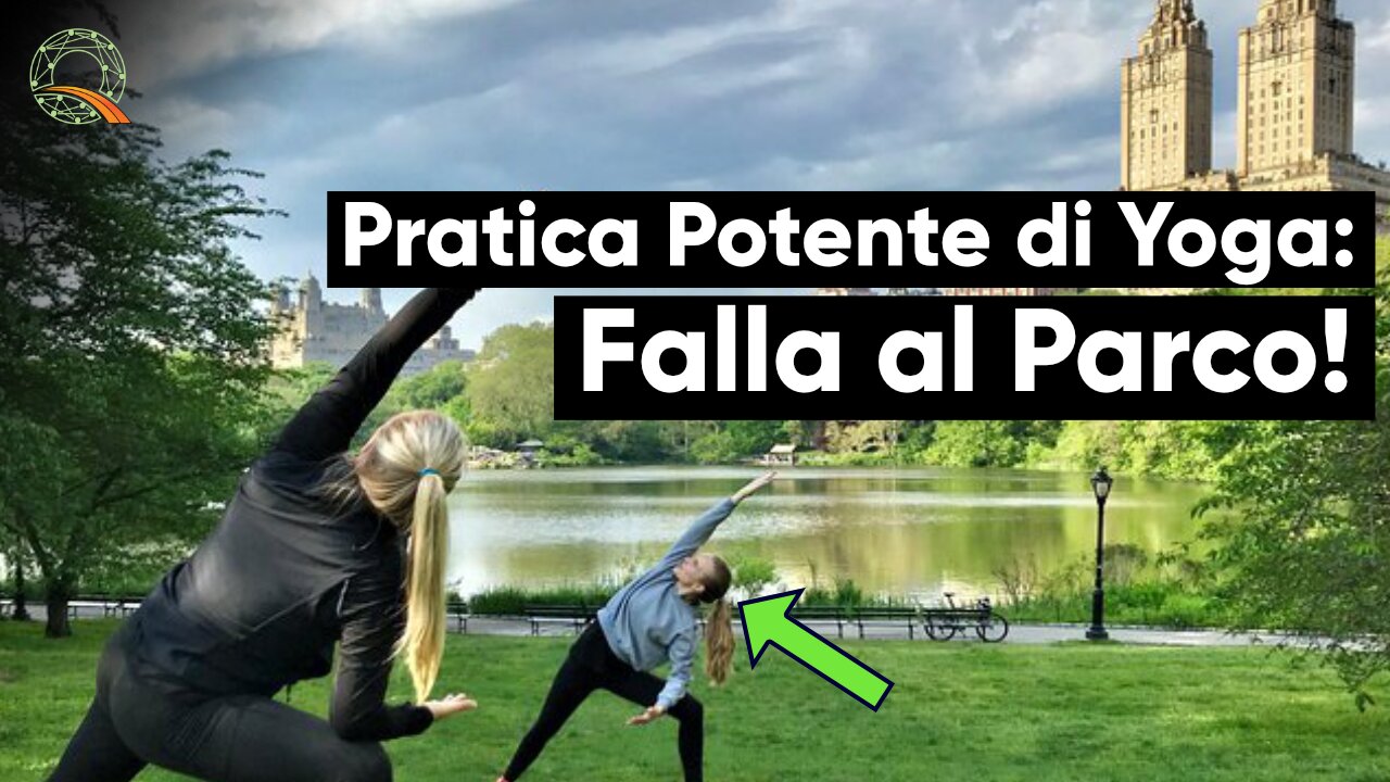 🏞️ Pratica Potente di Yoga: Questa Falla al Parco!