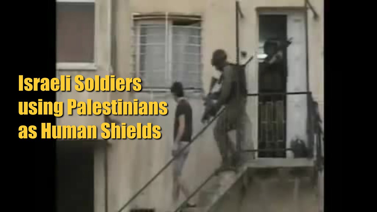 Israeli Soldiers using Palestinians as Human Shields