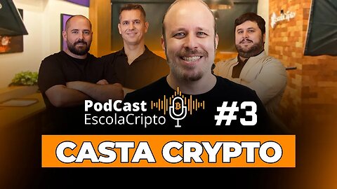 PodCast EscolaCripto #3 - Convidado Casta Crypto