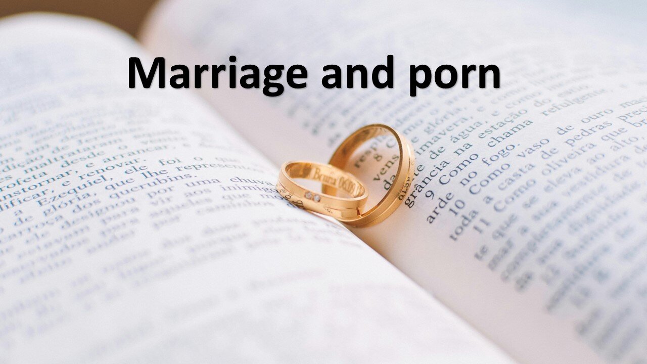 Sermon Only | Marriage and porn | October 16, 2024