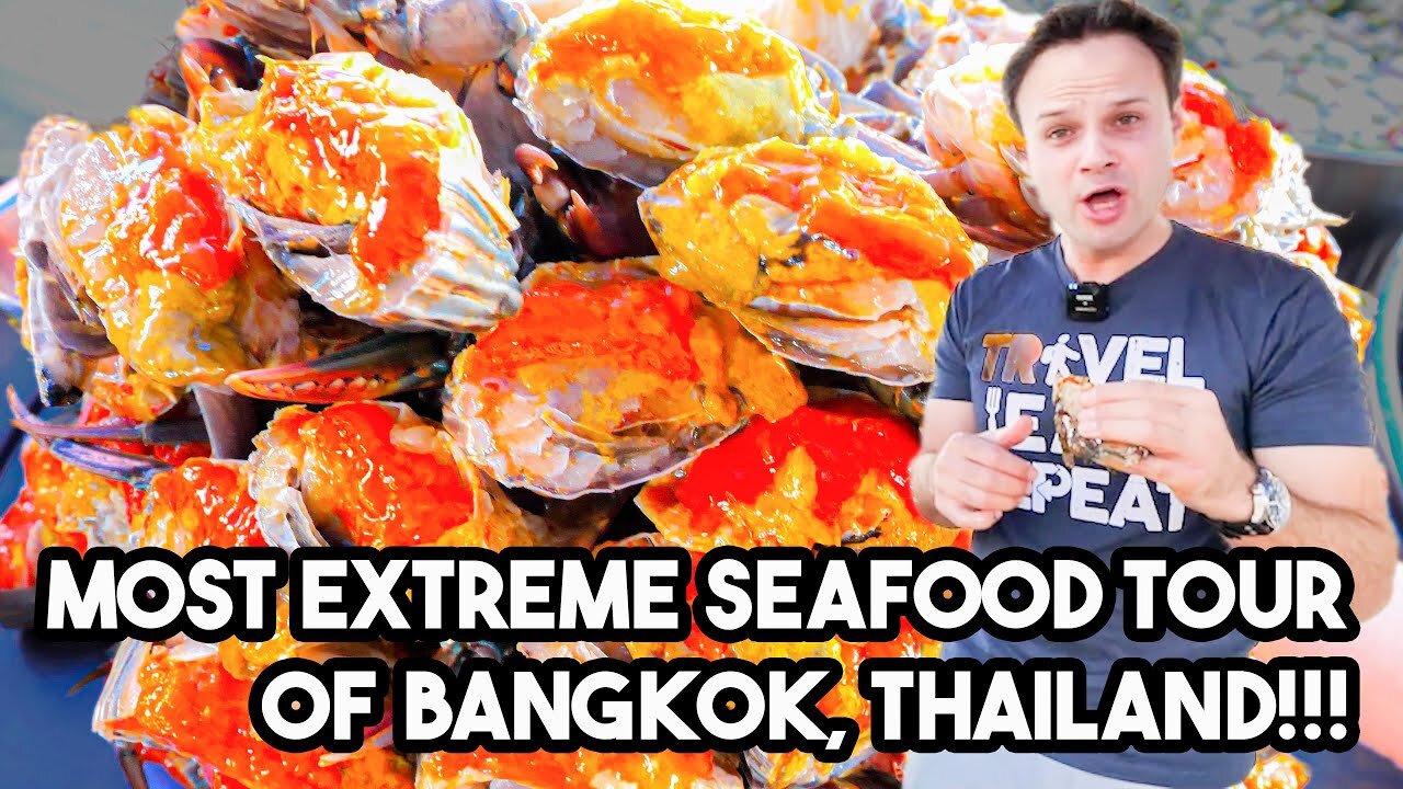 Most EXTREME Seafood Tour of Bangkok, Thailand (INSANE), 18 Hours of Eating Thai Street Seafood!!!