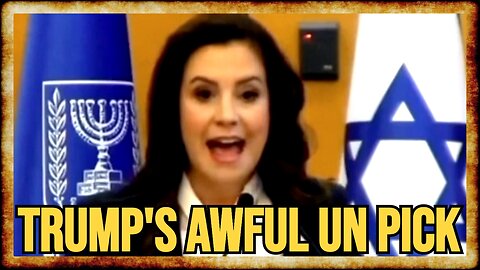 Trump Taps PRO-ISRAEL FANATIC Elise Stefanik For UN Ambassador