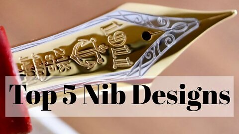 FIVE BEST NIB DESIGNS 🔝🖋