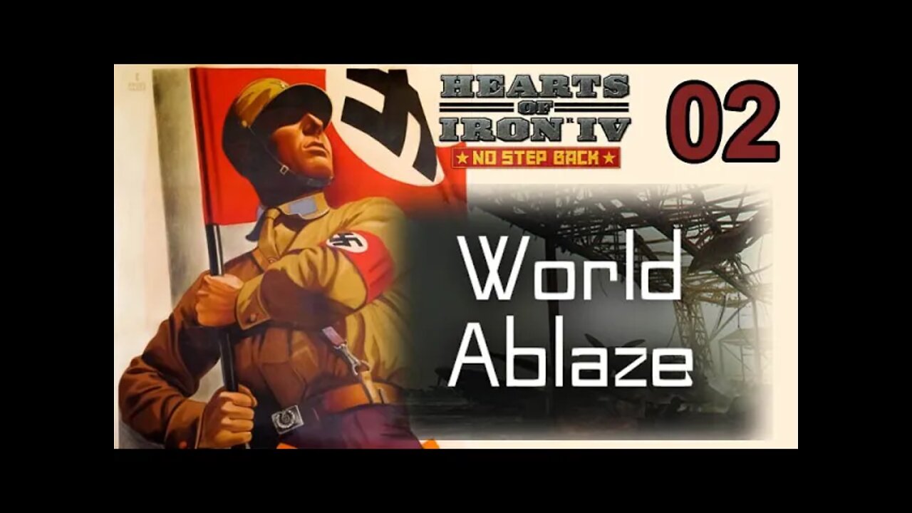 World Ablaze mod Hearts of Iron IV: NSB 02