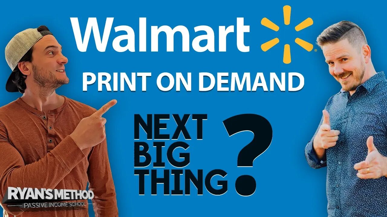 Is Walmart Print on Demand the Next Big Thing? w/ Travis of @ThePrintonDemandCast