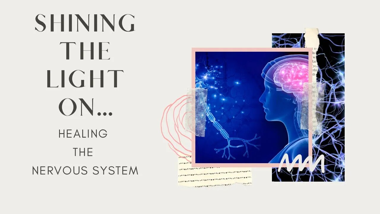 Shining the Light On…HEALING THE NERVOUS SYSTEM - episode 8 @amberromaniuk