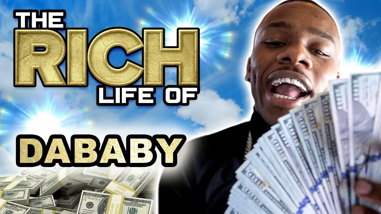 DaBaby | The Rich Life | Millionaire Rapper