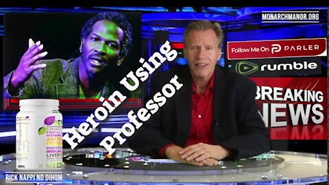 Heroin Professor with Rick Nappi #NappiReport
