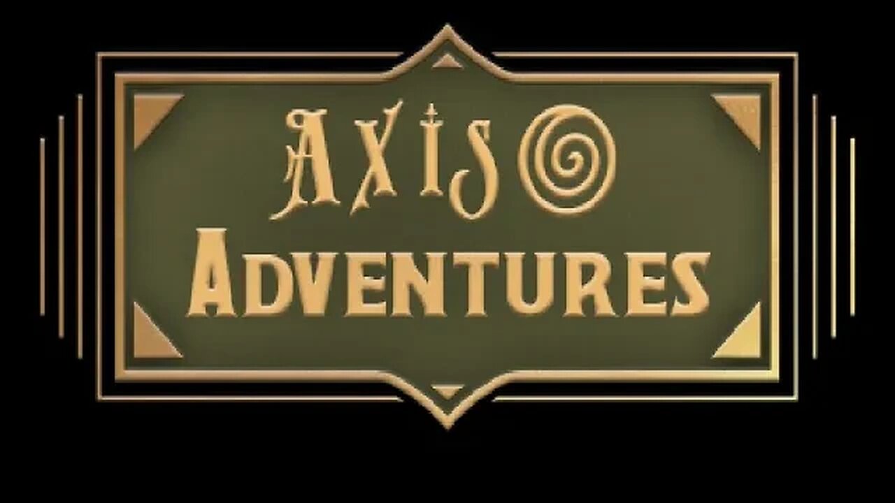 Axis Adventures - Session 14: Where there's a Rhyll there's a way.