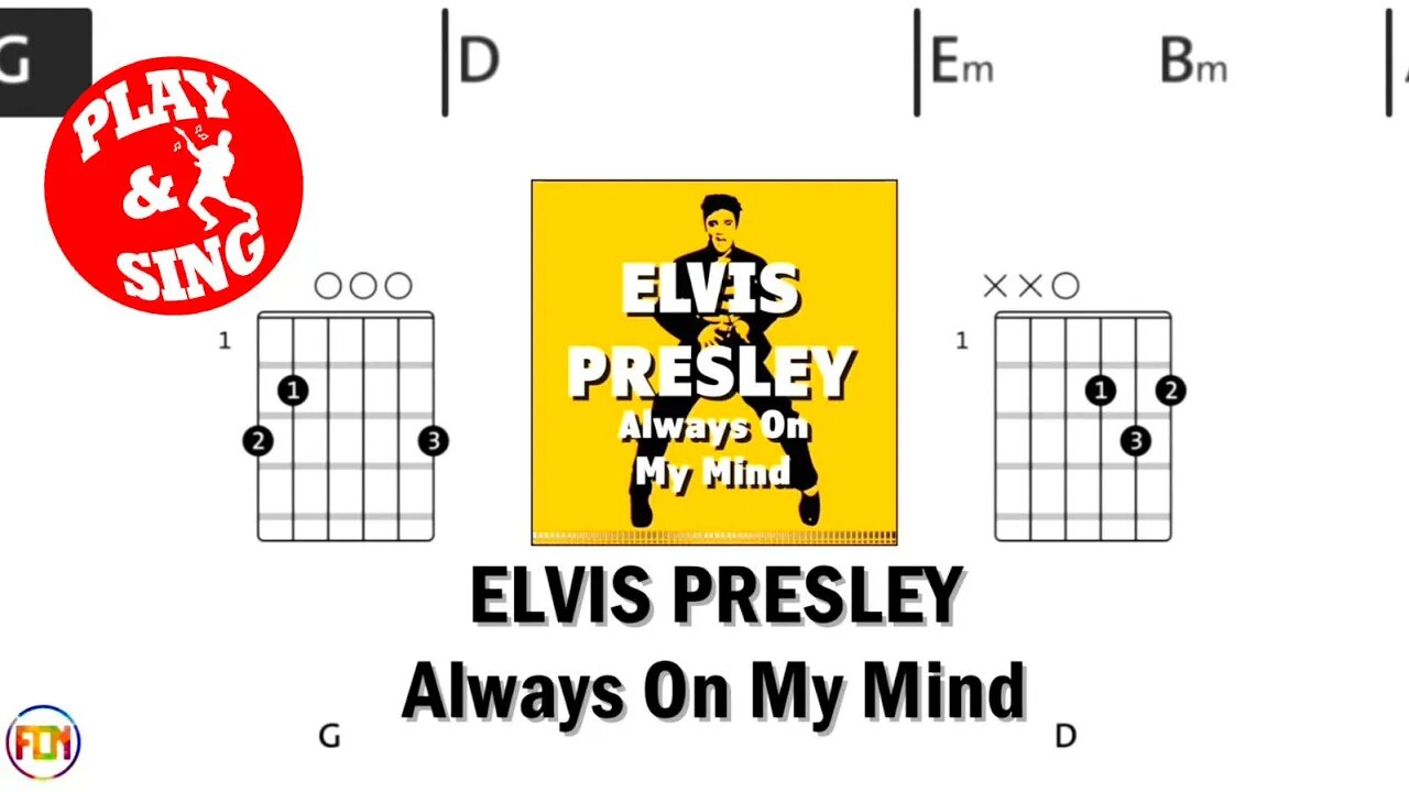 ELVIS PRESLEY Always On My Mind FCN GUITAR CHORDS & LYRICS