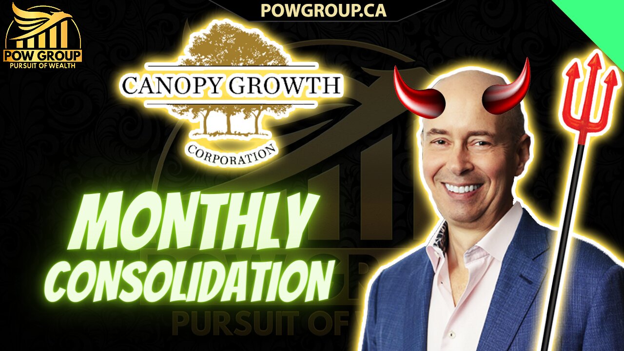 Canopy Growth: Monthly Consolidation Finally Underway... Time To Buy?