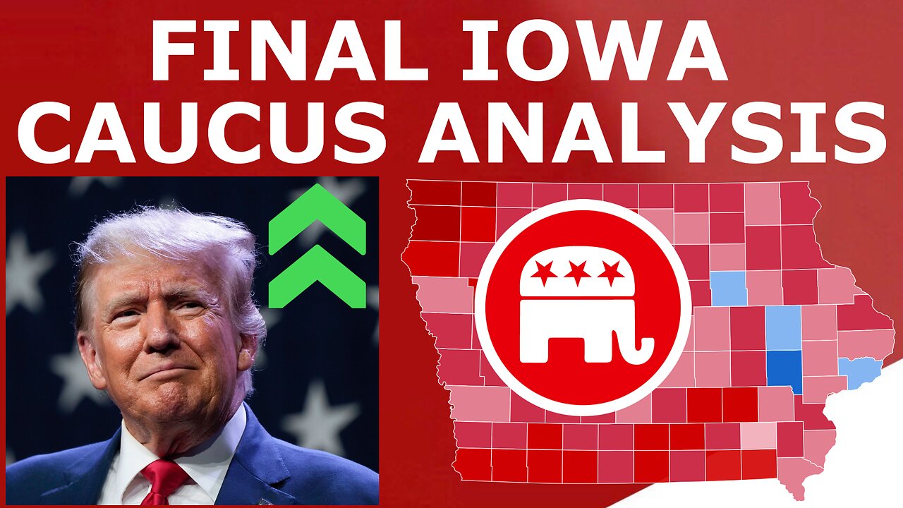 FINAL Iowa Caucus Analysis & Prediction