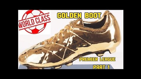 EP 13 - PREMIER LEAGUE GOLDEN BOOT WINNERS PART:1 ⚽️🏆🔥