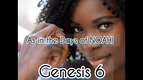 As In the Days of Noah!