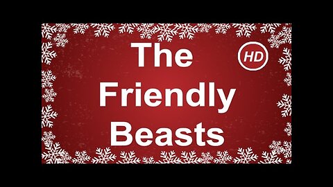 The Friendly Beasts with Sing Along Lyrics | Best Christmas Songs & Carols