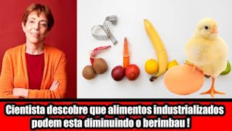Cientista descobre que alimentos industrializados podem esta diminuindo o berimbau