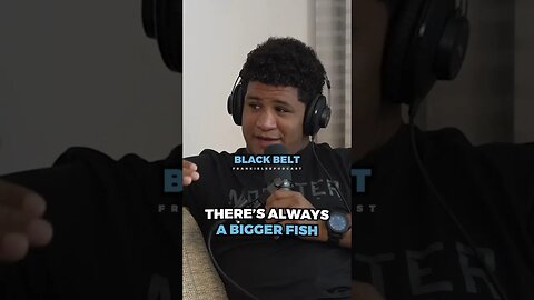 There’s ALWAYS a bigger fish out there ..