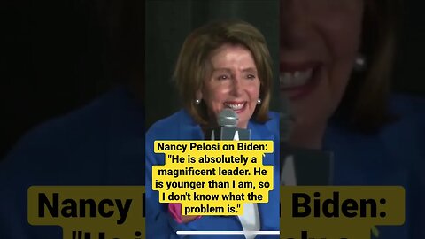 Pelosi on Biden’s leadership