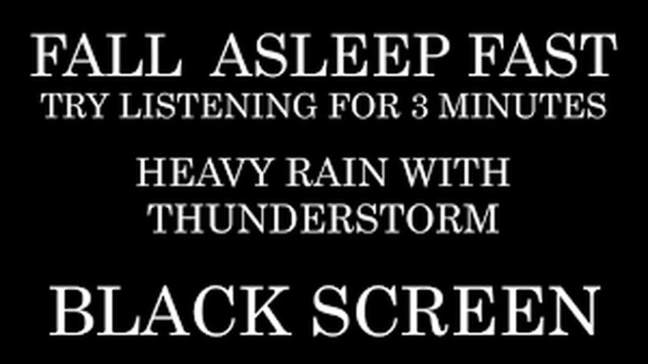 Heavy Rain and Thunderstorm - Try listening for 3 minutes - Fall Asleep Fast - Insomnia - Study