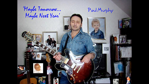 Paul Murphy - 'Maybe Tomorrow... Maybe Next Year' . 3-person love song, alternate arrangement