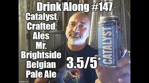 Drink Along w @beerandgear #147: Catalyst Crafted Ales Mr. Brightside Belgian Pale Ale 3.5/5*