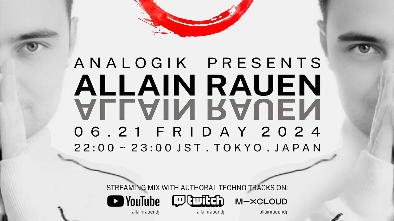 ANALOGIK PRESENTS ALLAIN RAUEN [06.21 FRIDAY 2024 22:00 ~ 23:00 JST . TOKYO . JAPAN]