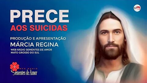 Prece aos Suicidas - 16.05.21