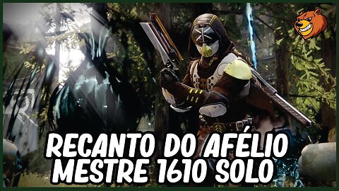 DESTINY 2 │ RECANTO DO AFÉLIO MESTRE SOLO 1610 (CIDADE ONÍRICA)