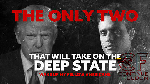 Donald Trump and Vivek Ramaswamy are the only TWO Options | Taking on the Deep State