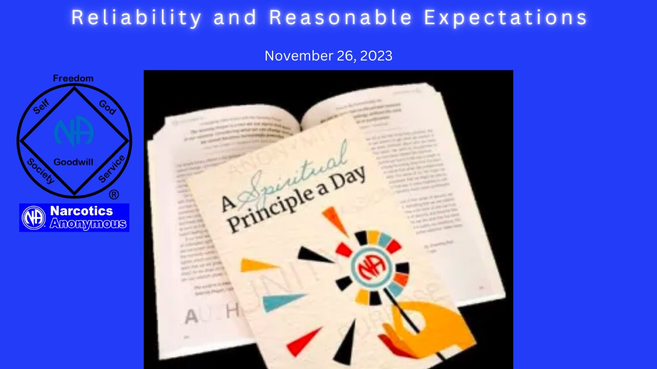 Spiritual Principle a Day - Reliability and Reasonable Expectations -11-26 #jftguy #na #spad