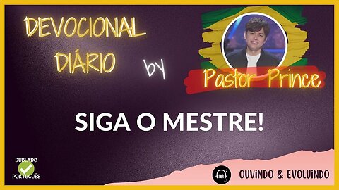 SIGA O MESTRE JESUS! | Pastor Prince | DEVOCIONAL para meditação