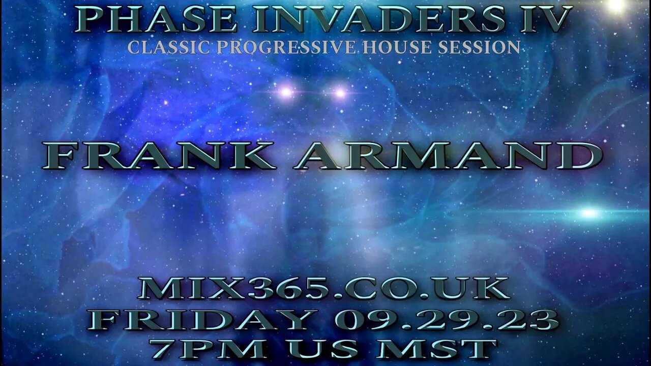 PHASE INVADERS IV - Frank Armand - CLASSIC PROGRESSIVE HOUSE MIX