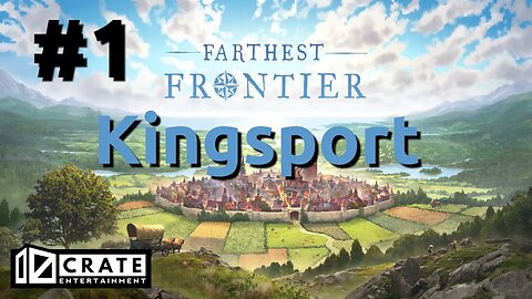 Farthest Frontier - Kingsport 1 - Full Gameplay