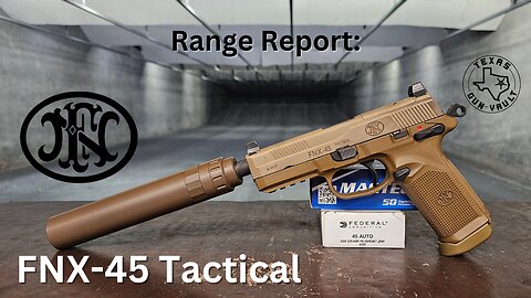 Range Report: FN (Fabrique Nationale) FNX-45 Tactical - A rival to the Hk Mk23?