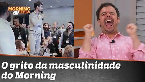 Grito da masculinidade, versão Morning Show