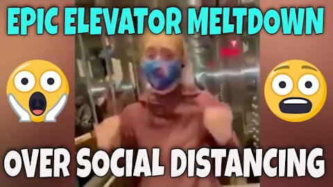 Woman has EPIC MELTDOWN in Elevator over Social Distancing! (Airplane Get A Hold of Yourself parody)