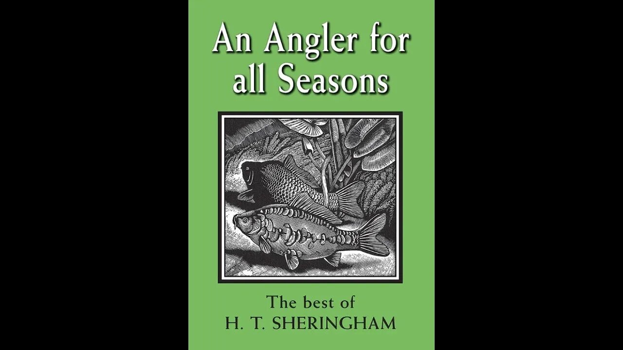 An Angler's Hours by Hugh Tempest Sheringham - Audiobook