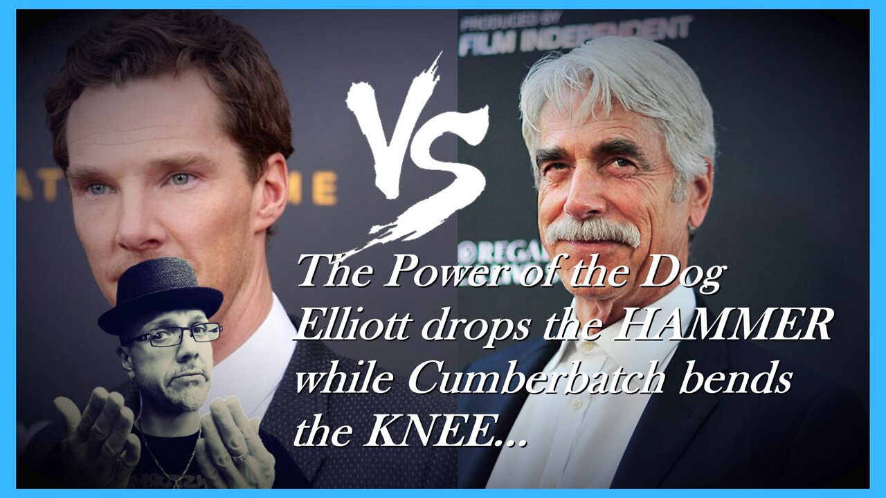 WN...THE POWER OF THE DOG...ELLIOTT V CUMBERBATCH...