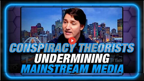 Justin Trudeau Panics, Admits MSM Is Dead