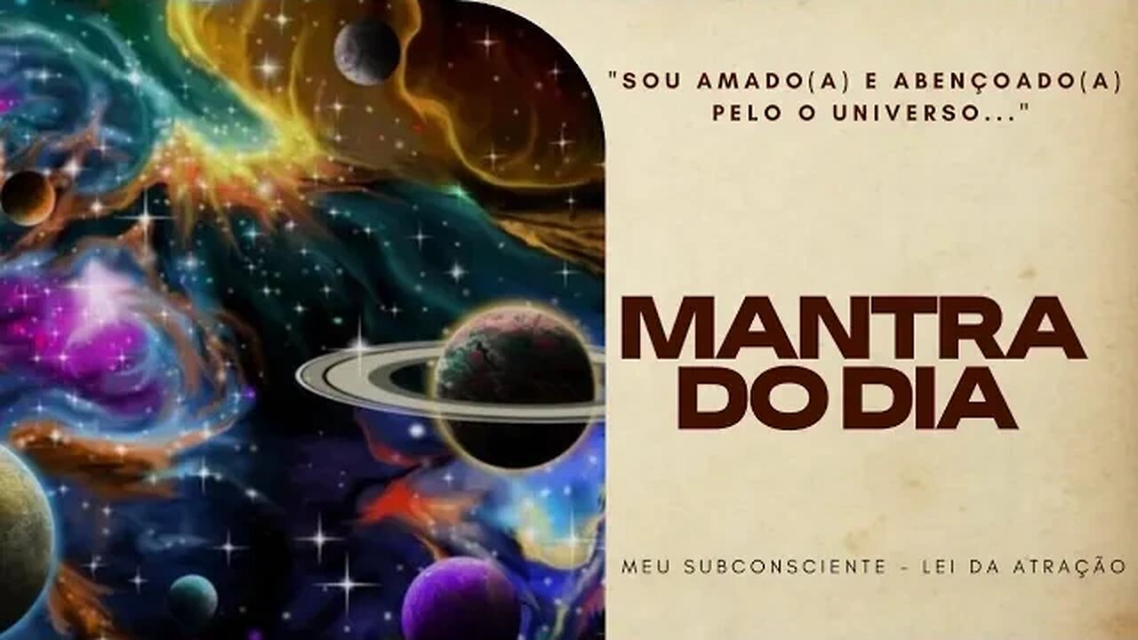 MANTRA DO DIA - SOU AMADO E ABENÇOADO PELO O UNIVERSO #mantra #leidaatração #espiritualidade