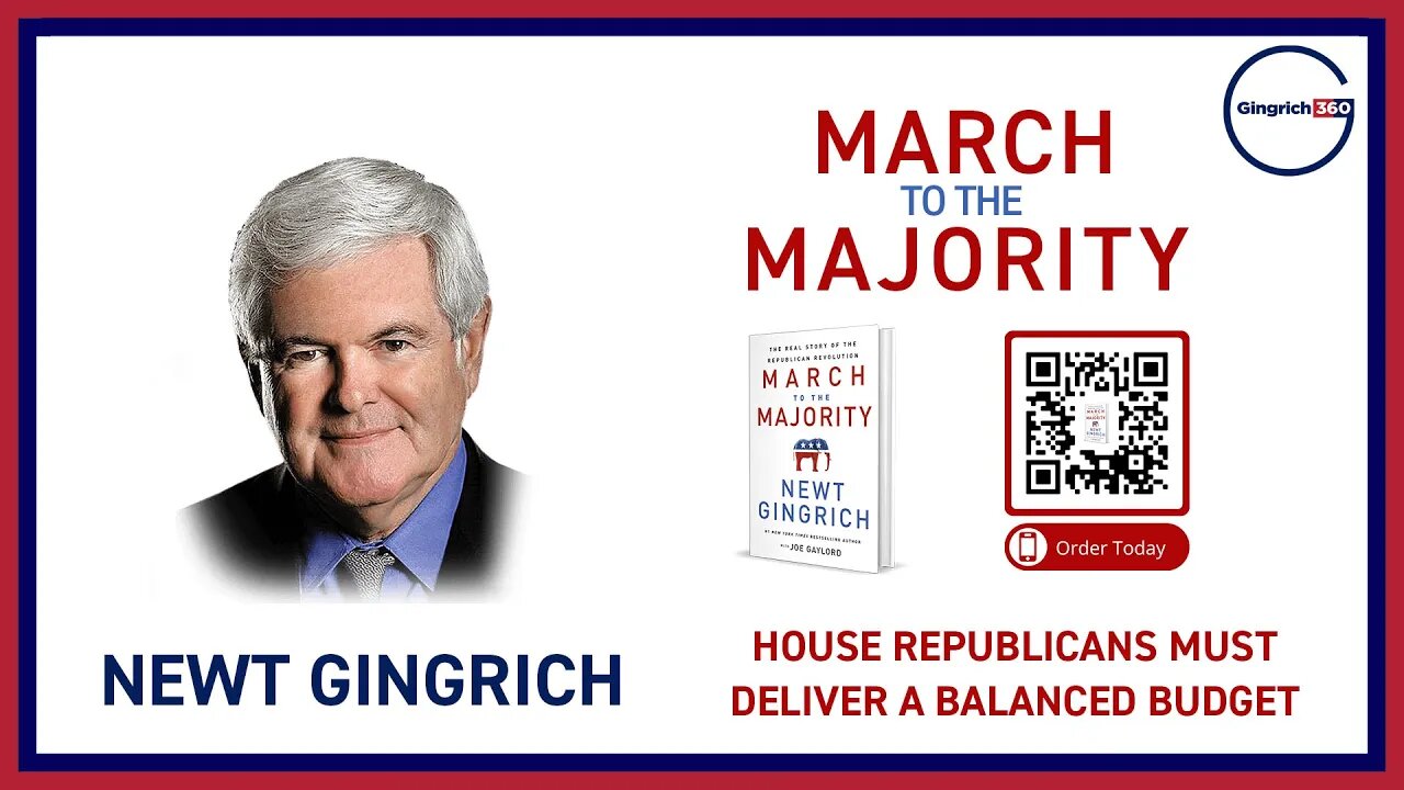 House Republicans Must Deliver a Balanced Budget Newt Gingrich