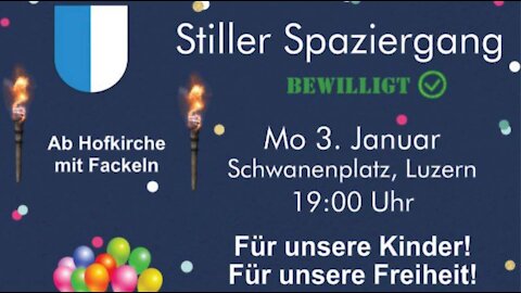 Livestream - 03.01.2022 - Luzern - Stiller Spaziergang für unseren Kinder - für unsere Freiheit