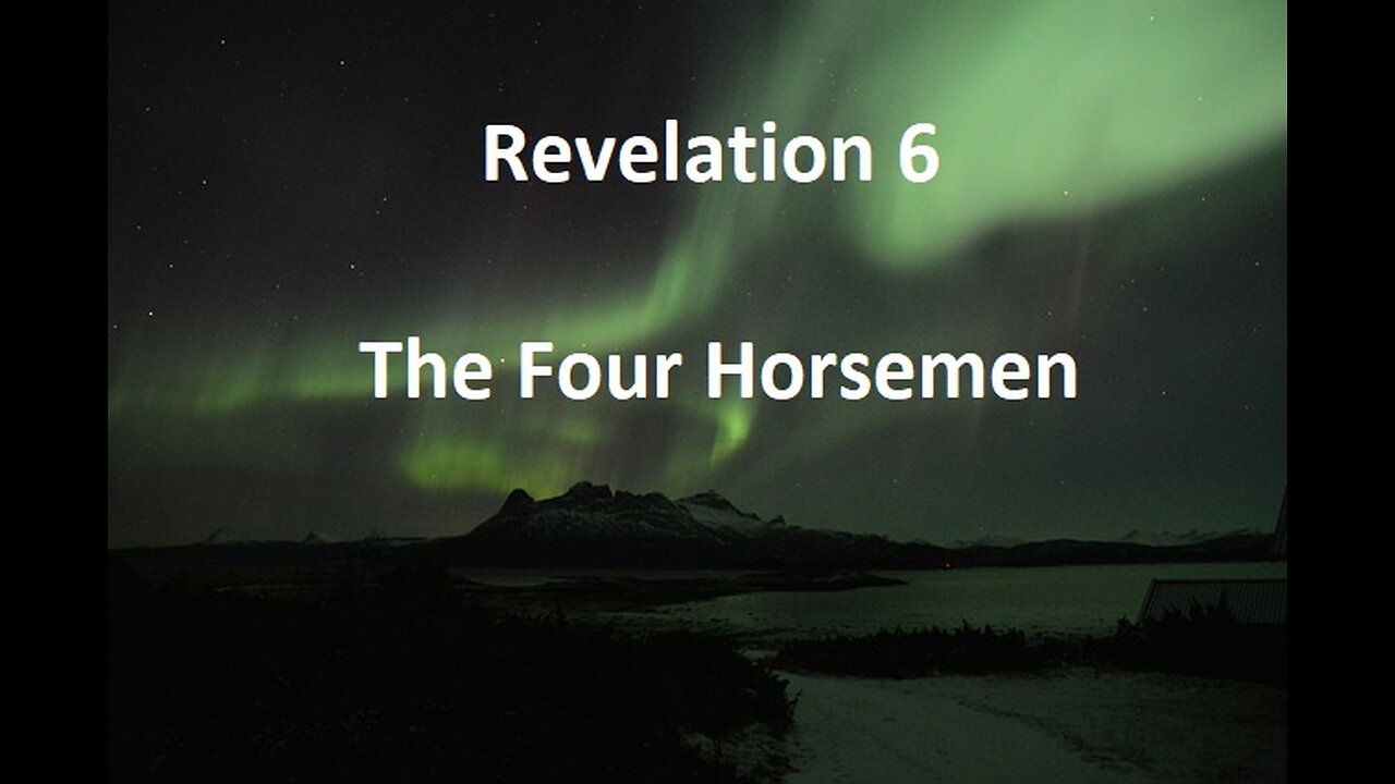 Revelation 6: The Four Horsemen