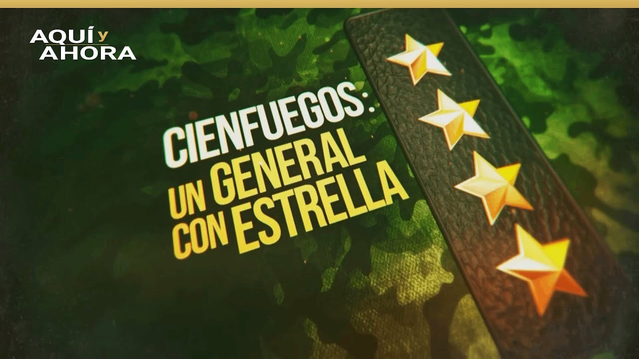 Teaser | Cienfuegos: un general con estrella (2021) | Especial de Aquí y Ahora