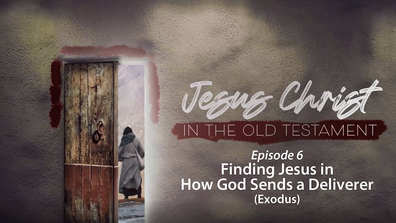 Finding Jesus in How God Sends a Deliverer (Exodus)